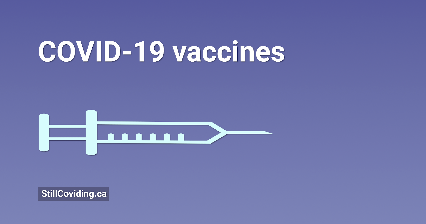 Illustration of a syringe. White text on a violet-blue background: COVID-19 vaccines.